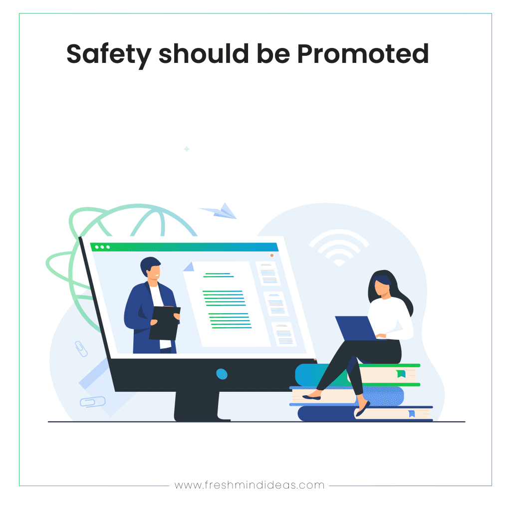 Safety should be Promoted