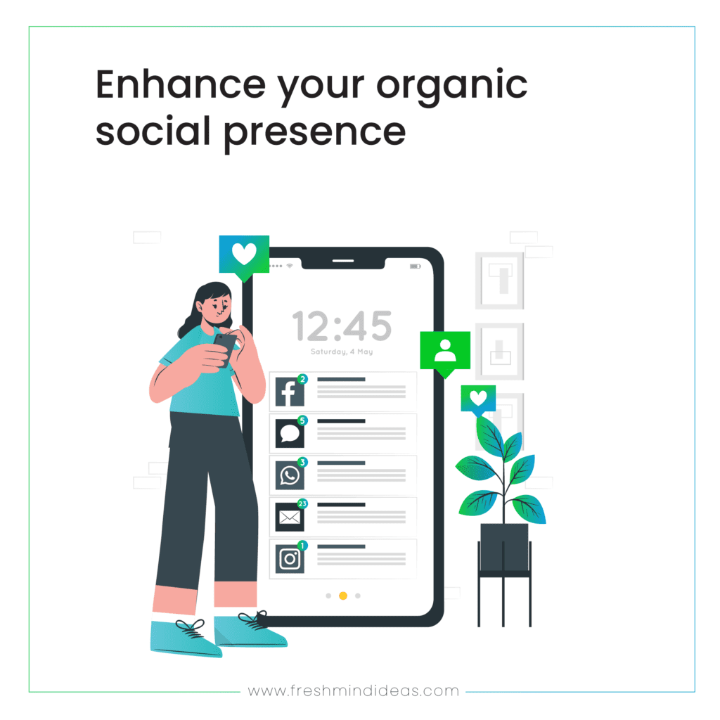 Enhance your organic social presence