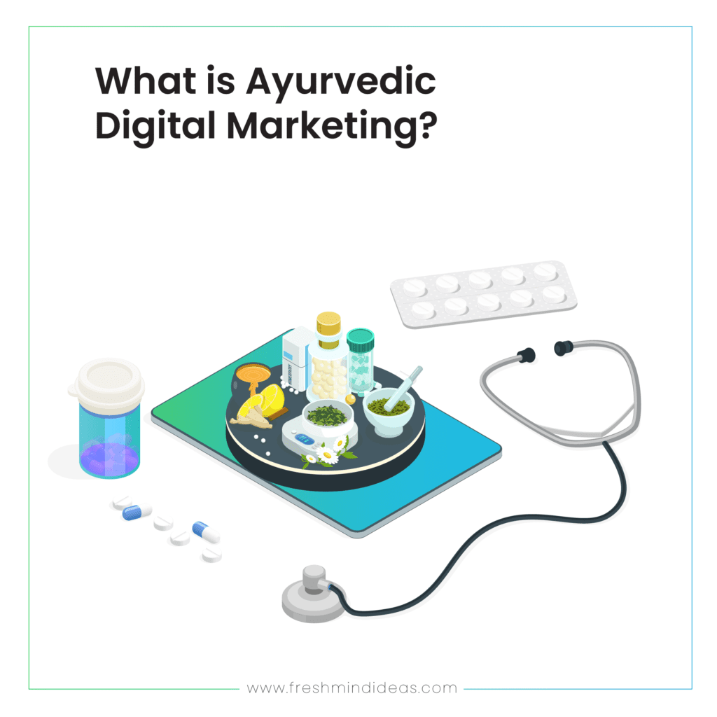 What is Ayurvedic Digital Marketing?