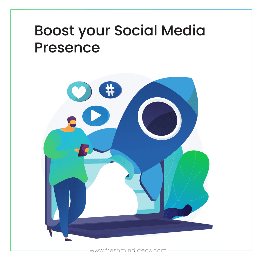 Boost your Social Media Presence