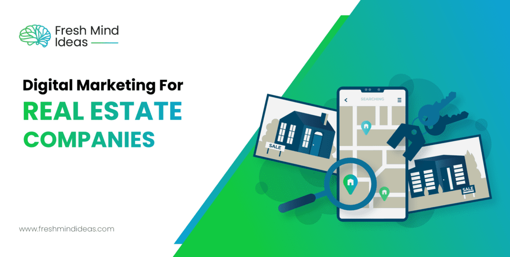 Digital Marketing For Real Estate Companies