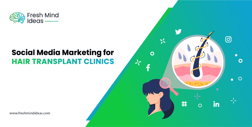 Social Media Marketing for Hair Transplant Clinics
