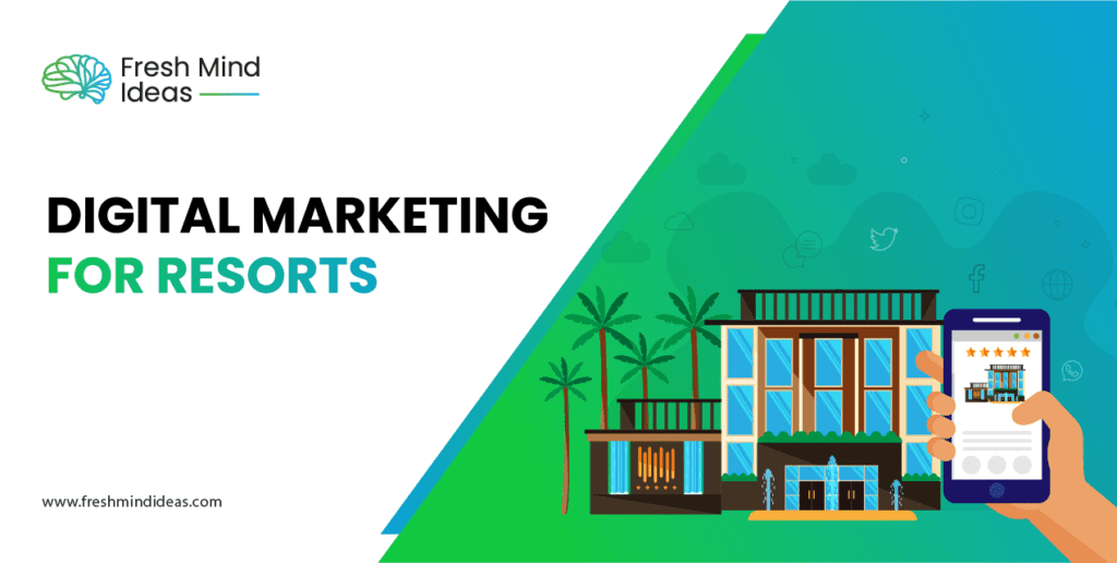 Digital marketing for resorts