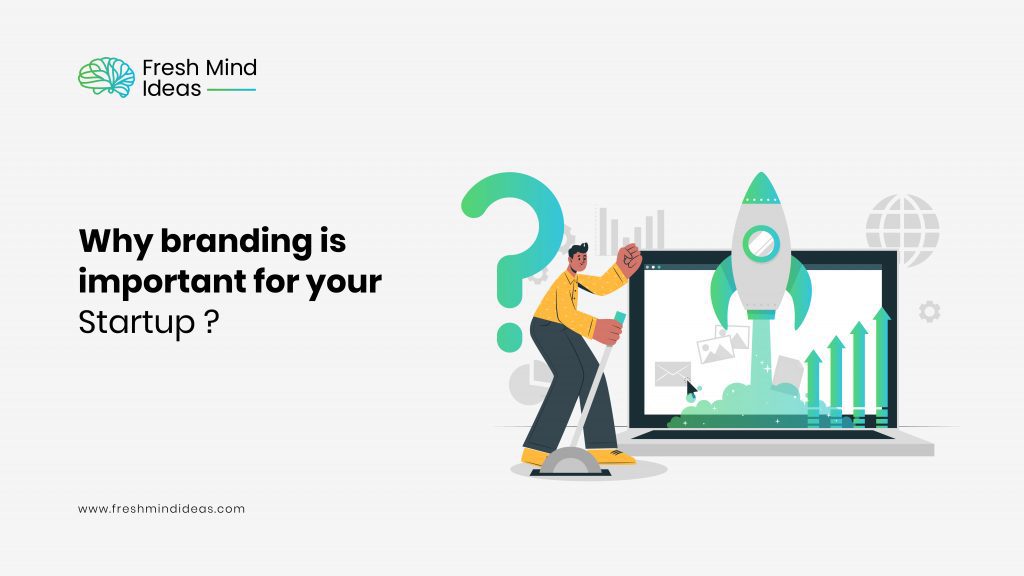 Why branding is important for your startups